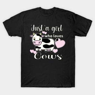 COW - JUST A GIRL WHO LOVES COWS STICKERS, PHONE CASES, SOCKS AND MORE T-Shirt